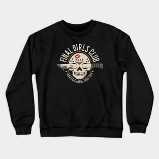 Final Girls Club Crewneck Sweatshirt